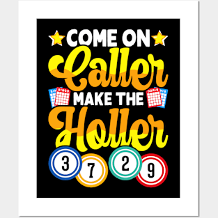 Come On Caller make The Holler T shirt For Women Posters and Art